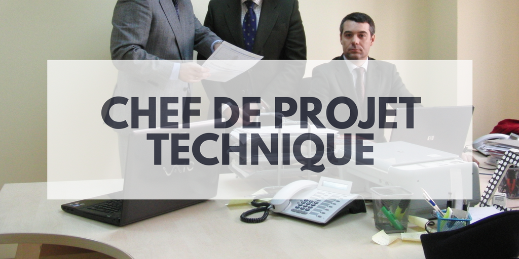 Chef de Projet Technique