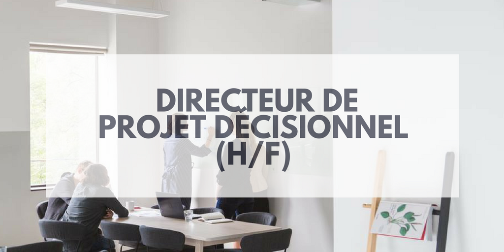 Directeur de projet Décisionnel