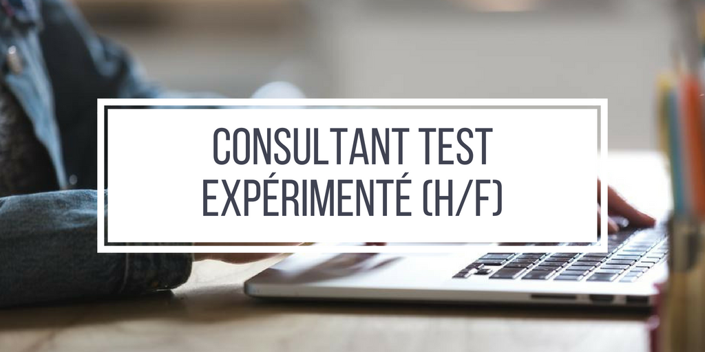 Consultant Test expérimenté