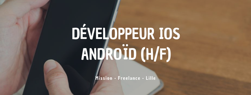 Développeur IOS Androïd