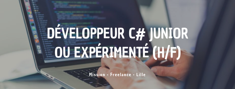 Développeur C# Junior ou Expérimenté