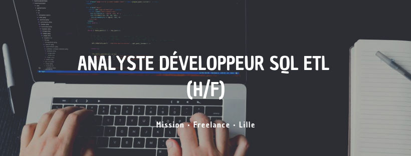 Analyste Développeur SQL ETL