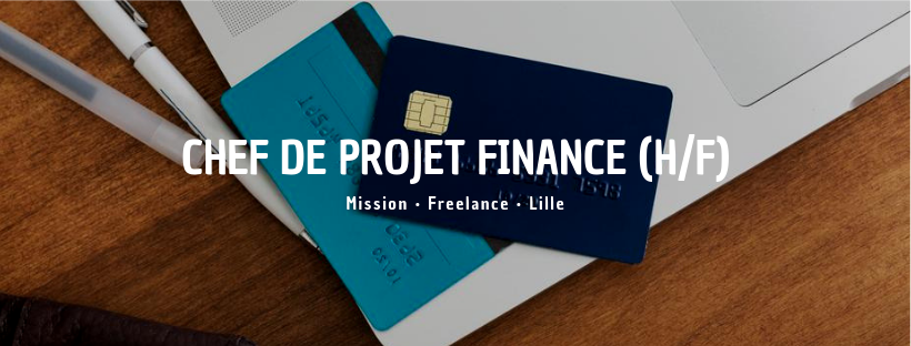 Chef de Projet Finance (H/F)  Insitoo Lille  Mission Freelances