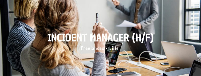 Incident Manager (H/F)