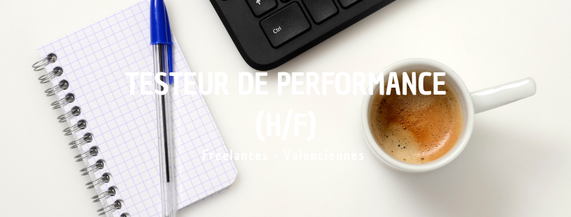 Testeur de performance (H/F)