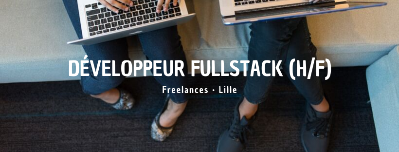 Développeur Fullstack (H/F)