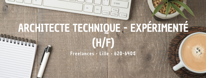 Architecte Technique - Expérimenté (H/F)