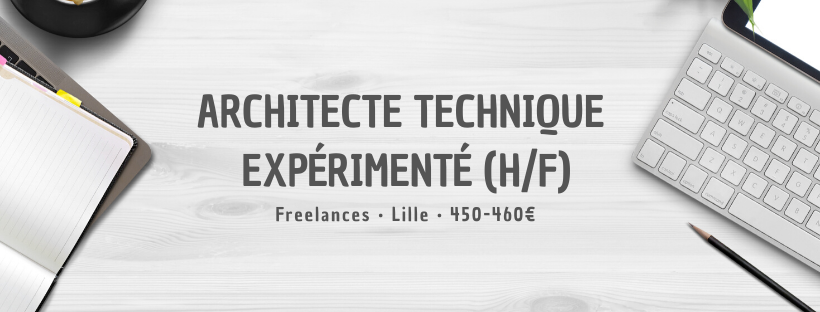 Architecte technique expérimenté (H/F)