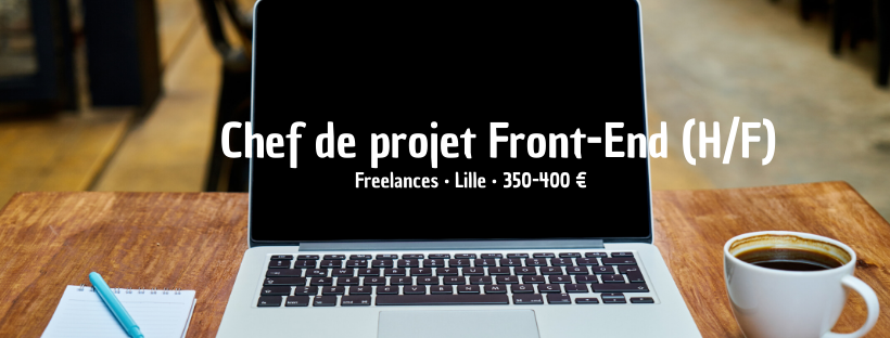 Chef de projet Front-End (H/F)
