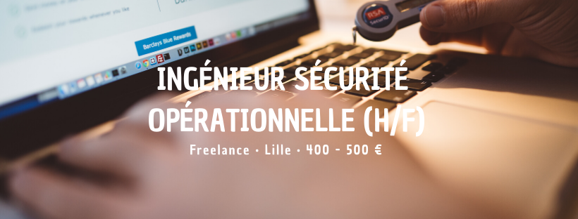 Ingénieur Sécurité Opérationnelle (H/F)