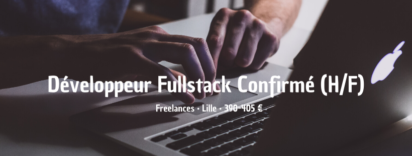 Développeur Fullstack Confirmé (H/F)