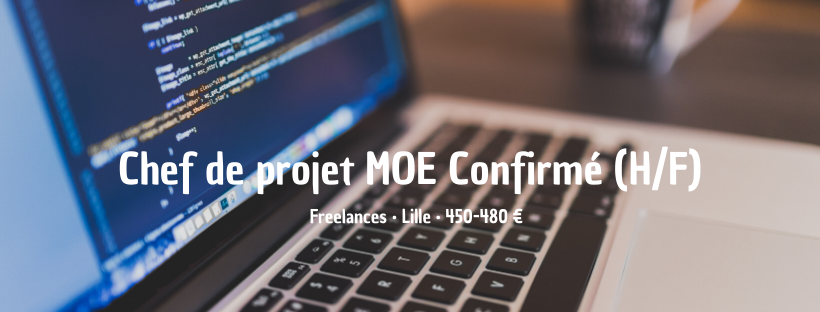 Chef de Projet MOE Confirmé (H/F)