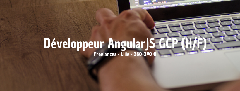 Développeur AngularJS GCP