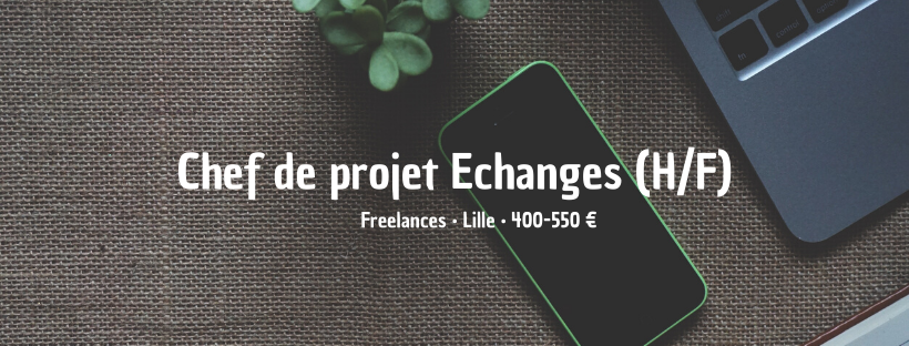 Chef de projet Echanges 