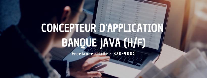 Concepteur d'application Banque Java (H/F)
