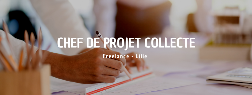 Chef de Projet Collecte