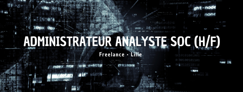 Administrateur Analyste SOC (H/F)