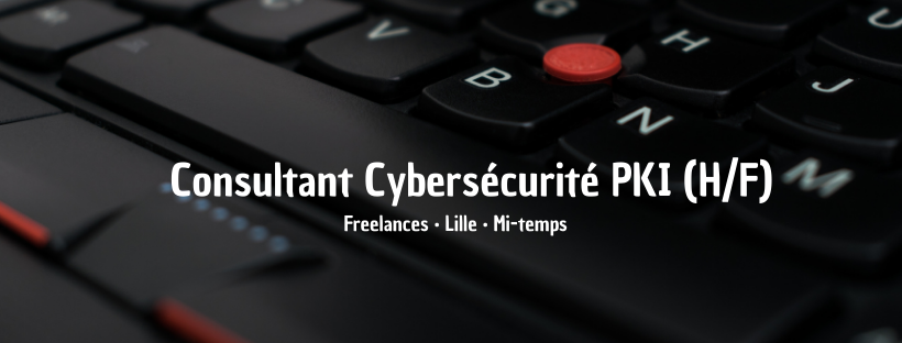 Consultant Cybersécurité PKI