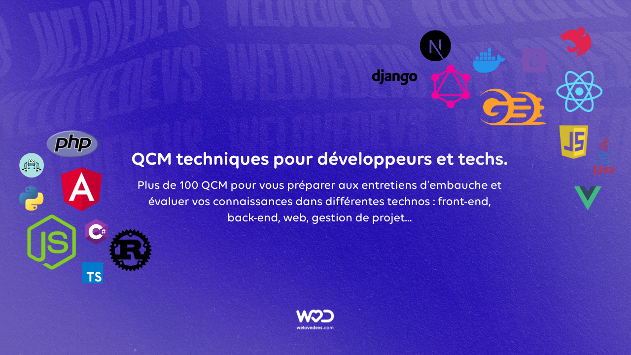 Testez vos skills avec les QCM WeLoveDevs
